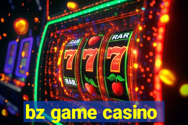 bz game casino